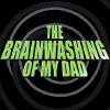 Thebrainwashingofmydad.com logo