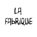 LA FABRIQUE