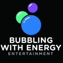 Bubbling With Energy Entertainment