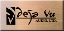 Deja Vu Audio LTD