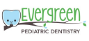 Evergreen Pediatric Dentistry