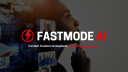 Fastmode AI