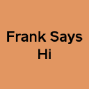 Frank Says Hi Inc.