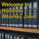 Honolulu Attorney Jobs