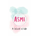 Asmi - a 'School of Life'