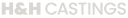 H & H CASTINGS, INC.