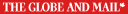 The Globe and Mail Newspaper