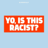 Yoisthisracist.com logo