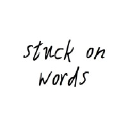 Stuck on words