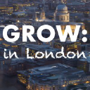 GROW: in London