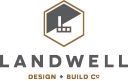 Landwell Design + Build