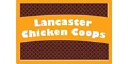 Lancaster Chicken Coops