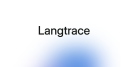 Langtrace AI