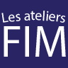 LES ATELIERS FIM