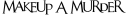 Logo for makeupamurder.com