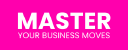 Master Your Business Moves