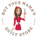 Not Your Mama's Quilt Store LLC