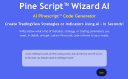 Pine Script Wizard AI