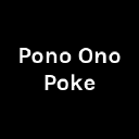 Pono Ono Poke