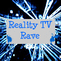 Reality TV Rave