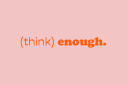 thinkenough.com