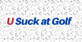U Suck at Golf Logo