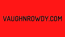Vaughnrowdy
