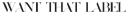 Logo for wantthatlabel.com