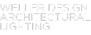 Weller Design Architectural Lighting
